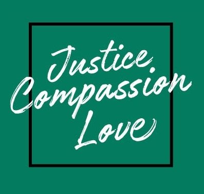 Justice Compassion Love